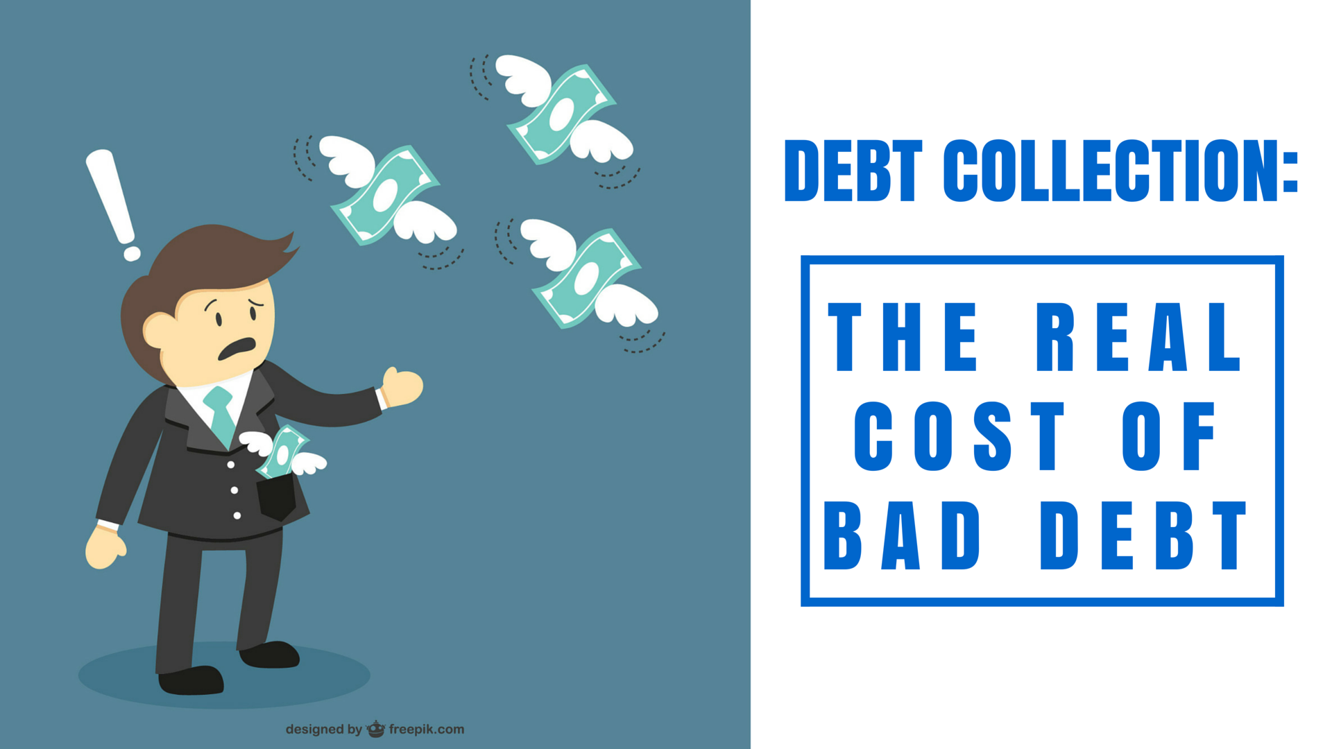 Debt collection: the real cost of bad debt