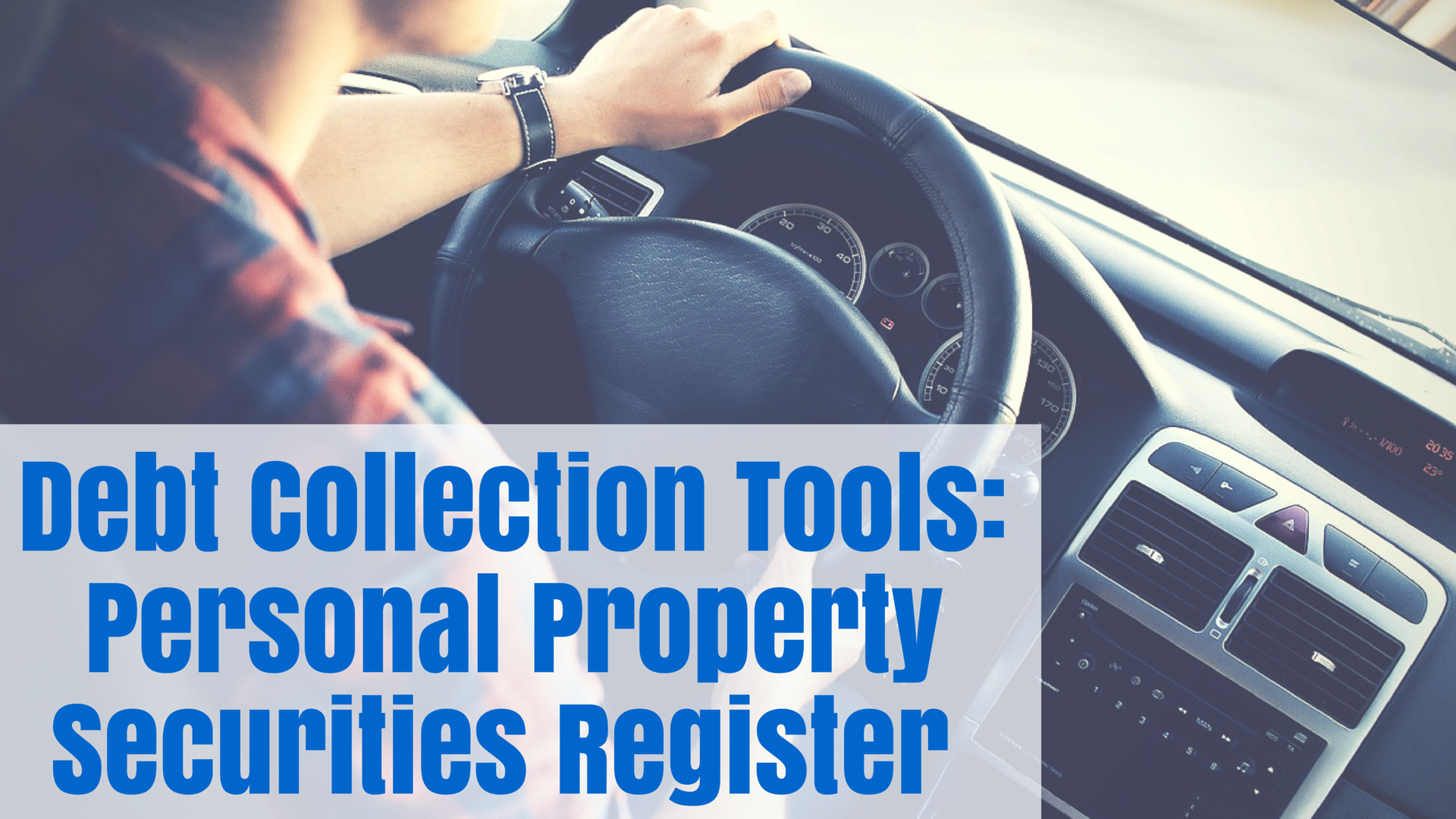 Debt Collection Tools: Personal Property Securities Register