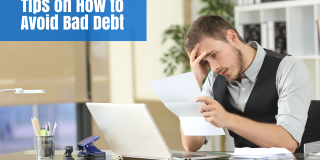 Tips on How to Avoid Bad Debt
