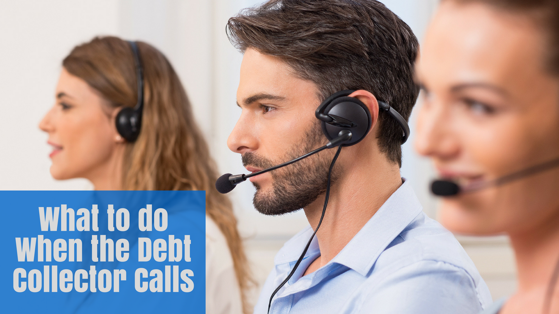 What to do When the Debt Collector Calls