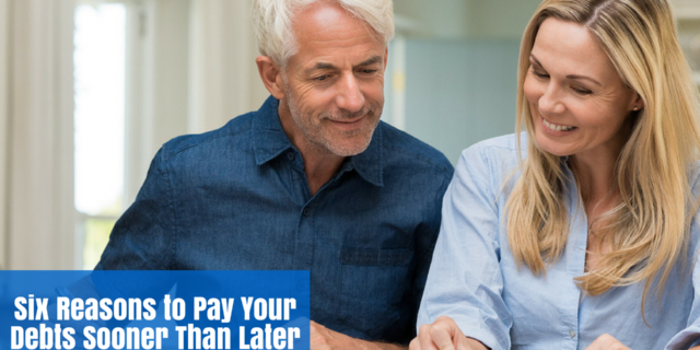 Six Reasons to Pay Your Debts Sooner Rather Than Later