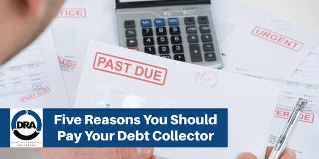 Five Reasons You Should Pay Your Debt Collector