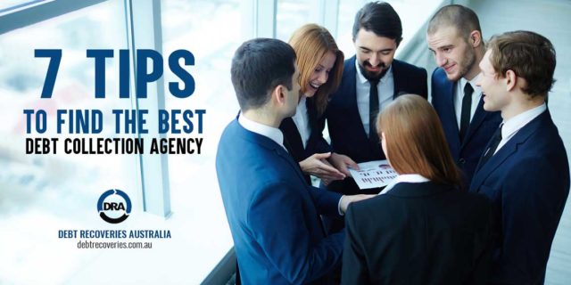 7 Tips to Find the Best Debt Collection Agency