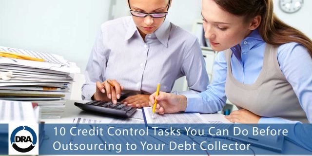 10 Credit Control Tasks You Can Do Before Outsourcing to Your Debt Collector