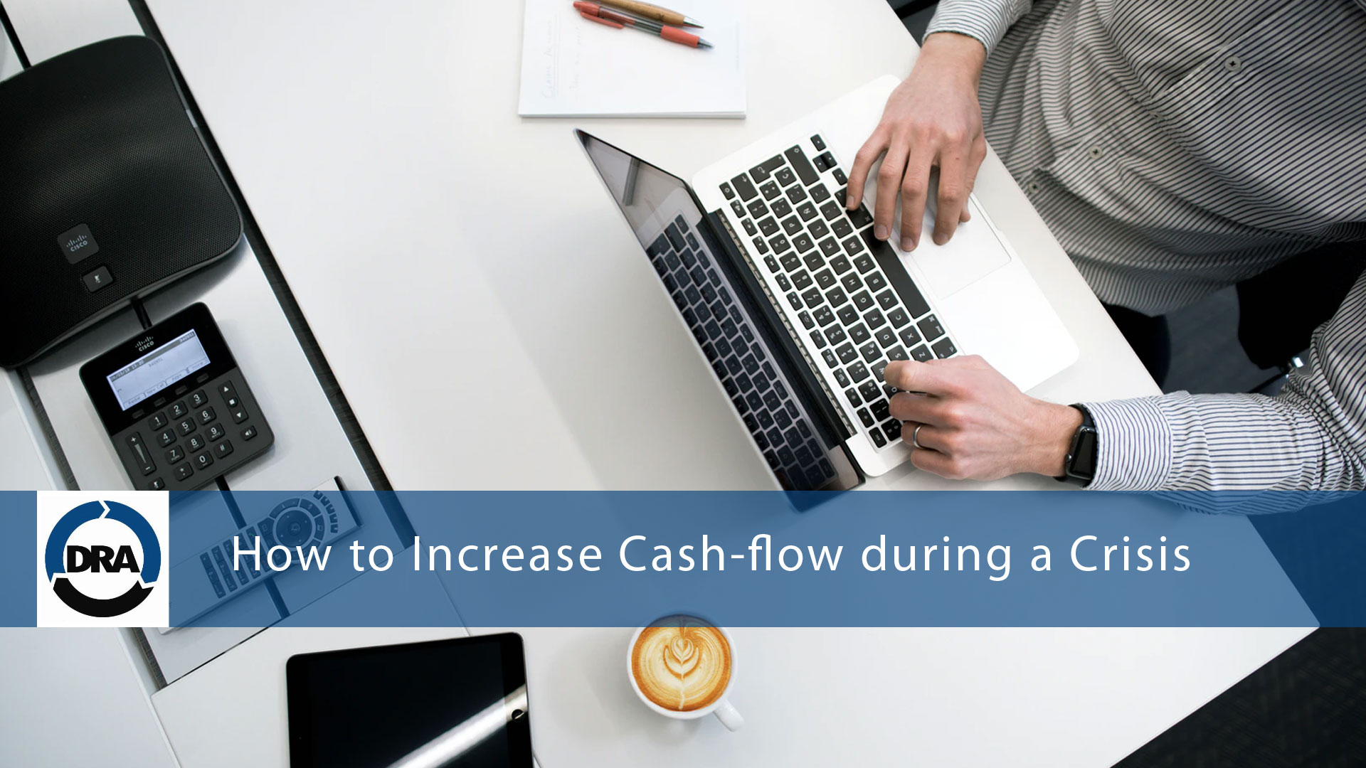 How to Increase Cash-flow during a Crisis